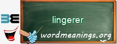 WordMeaning blackboard for lingerer